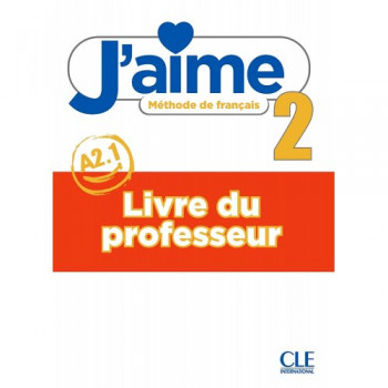 Книга для вчителя J'aime 2 Livre de professeur