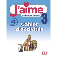 Робочий зошит J'aime 3 Cahier d'activités