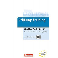 Тесты Prüfungstraining DaF Goethe-Zertifikat Zentrale Mittelstufenprüfung (C1) Übungsbuch mit CDs