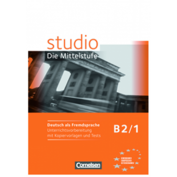 Учебник Studio d B2/1 Unterrichtsvorbereitung mit kopiervorlagen und Tests