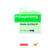 Тесты Prüfungstraining DaF Goethe-Zertifikat (B2) Übungsbuch mit CDs