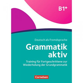 Книга Грамматика Grammatik aktiv B1+