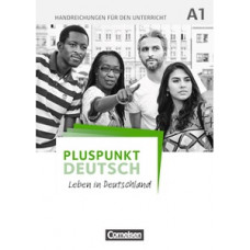 Книга для учителя Pluspunkt Deutsch NEU A1 Handreichungen für den Unterricht mit Kopiervorlagen 