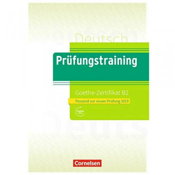 Тесты Prüfungstraining DaF Goethe-Zertifikat (B2) Übungsbuch mit E-Book