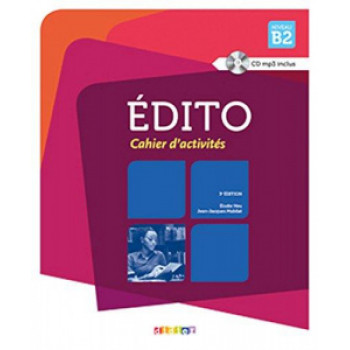 Рабочая тетрадь Edito B2  Cahier d'exercices + CD