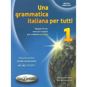 Una grammatica italiana per tutti 1 (A1-A2) Edizione aggiorn