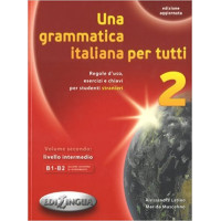 Una grammatica italiana per tutti 2 (B1-B2)