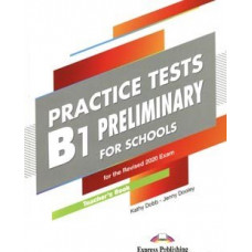 Книга для вчителя B1 Preliminary for Schools Practice Tests for the Revised 2020 Exam Teacher's Book