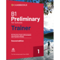 Тесты B1 Preliminary for Schools Trainer 1 for the Revised Exam from 2020 without answers