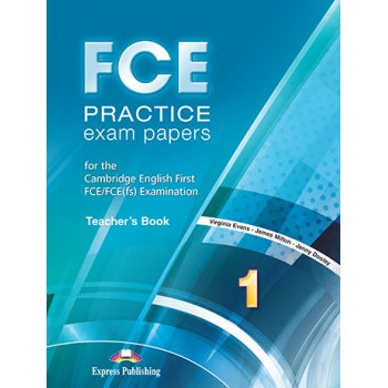 Книга для учителя FCE Practice Exam Papers 1 (for the updated 2015 exam) Teacher's Book