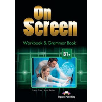 Рабочая тетрадь On screen B1+ Workbook & Grammar Book