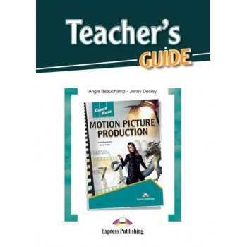 Книга для вчителя Career Paths: Motion Picture Production Teacher's Guide