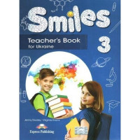 Книга для учителя Smiles for Ukraine 3 Teacher's Book