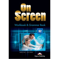 Рабочая тетрадь On screen B2 Workbook & Grammar Book