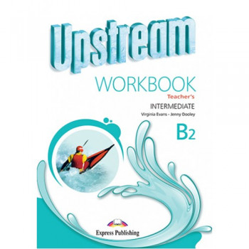 Книга для учителя Upstream Intermediate 3rd Edition Teacher's Workbook