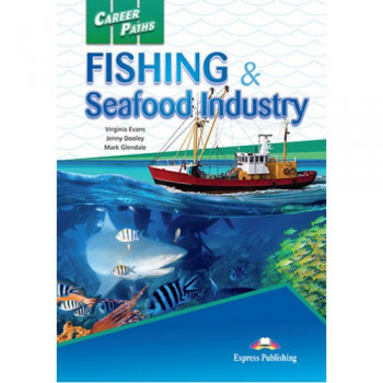 Учебник  Career Paths: Fishing & Seafood Industry Student's Book 