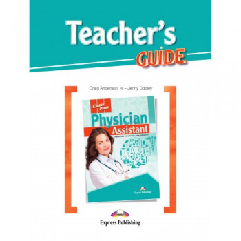 Книга для учителя Career Paths: Physician Assistant Teacher's Guide