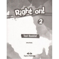 Тесты Right On! 2 Test Booklet