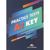 Practice Tests Key A2 for the Revised 2020 Exam