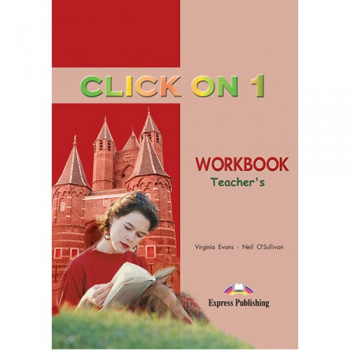 Книга для учителя Click On 1 Teacher's Workbook