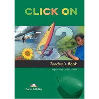 Книга для учителя Click On 2 Teacher's Book
