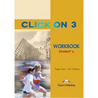 Рабочая тетрадь Click On 3 Workbook