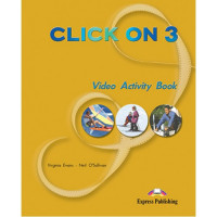 Рабочая тетрадь Click On 3 Video Activity Book