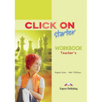Книга для учителя Click On Starter Teacher's Workbook