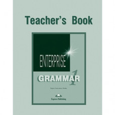 Книга для учителя Enterprise 1 Grammar Teacher's Book