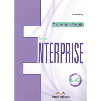 Грамматика New Enterprise B2+/C1 Grammar Book