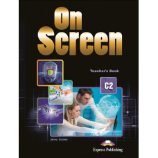 Книга для учителя On screen C2 Teacher's Book