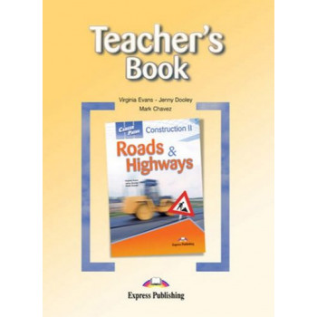 Книга для учителя Career Paths: Construction II: Roads & Highways Teacher's Book