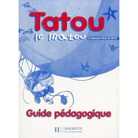 Книга для учителя Tatou le matou : Niveau 1 Guide pédagogique