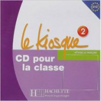 Диск Le Kiosque: Niveau 2 CD audio classe