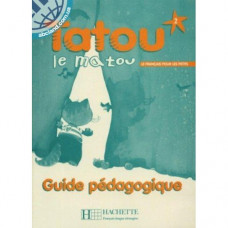Книга для учителя Tatou le matou : Niveau 2 Guide pédagogique
