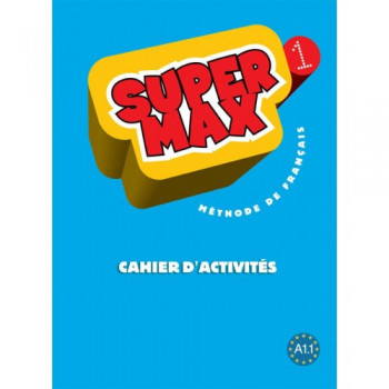Рабочая тетрадь Super Max : Niveau 1 Cahier d'activités