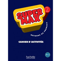 Рабочая тетрадь Super Max : Niveau 2 Cahier d'activités
