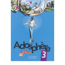 Підручник Adosphère: Niveau 3 (A2) Livre de l'élève + CD
