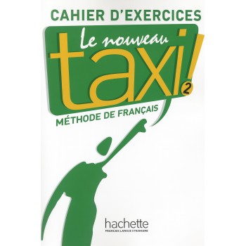 Робочий зошит Le Nouveau Taxi: 2 Cahier d'exercices