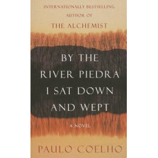 Книга By the River Piedra, I Sat Down and Wept