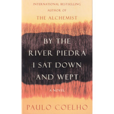 Книга By the River Piedra, I Sat Down and Wept