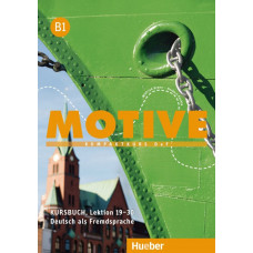 Учебник Motive B1 Kursbuch Lektion 19-30