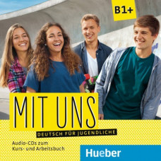 Диски Mit uns B1+ Audio-CDs zum Kursbuch und Arbeitsbuch