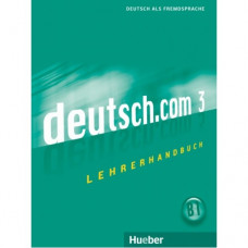 Книга для учителя deutsch.com 3 Lehrerhandbuch