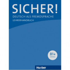 Книга для учителя Sicher! B1+ Lehrerhandbuch
