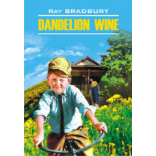Книга Dandelion Wine / Вино из одуванчиков