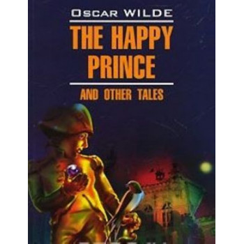 Щасливий принц і інші казки / The Happy Prince and Other Tales