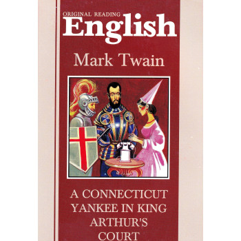 Книга A Connecticut Yankee in King Arthur's Court