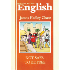 Книга Not Safe to Be Free