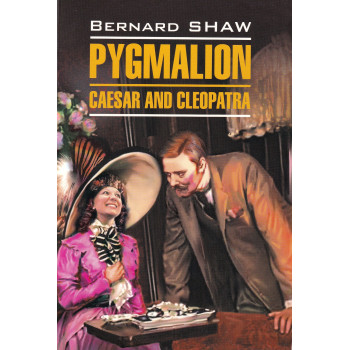 Книга Pygmalion. Caesar And Cleopatra